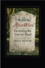 Image for Afterword  : conjuring the literary dead