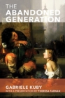 Image for The abandoned generation