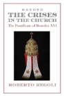 Image for Beyond the crises  : the pontificate of Benedict XVI