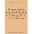 Image for Commentaries on St. Paul`s Epistles to Timothy, Titus, and Philemon