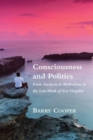 Image for Consciousness and Politics – From Analysis to Meditation in the Late Work of Eric Voegelin