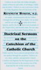Image for Doctrinal Sermons on the Catechism of the Catholic Church