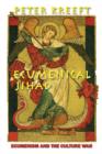 Image for Ecumenical Jihad – Ecumenism and the Culture War