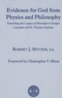 Image for Evidence for God from Physics and Philosophy – Extending the Legacy of Monsignor George Lemaitre and St. Thomas Aquinas