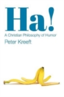 Image for Ha!  : a Christian philosophy of humor