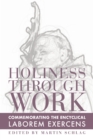 Image for Holiness through work  : commemorating the encyclical Laborem exercens