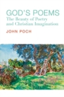 Image for God&#39;s poems  : the beauty of poetry and Christian imagination