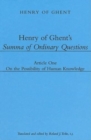 Image for Henry of Ghent`s Summa of Ordinary Questions - Article One: On the Possibility of Knowing