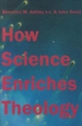 Image for How Science Enriches Theology