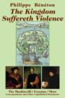 Image for The Kingdom Suffereth Violence – The Machiavelli / Erasmus / More Correspondence and Other Unpublished Documents