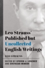 Image for Leo Strauss` Published but Uncollected English Writings