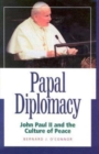 Image for Papal Diplomacy – John Paul Ii &amp; Culture Of Peace