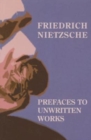 Image for Prefaces To Unwritten Works