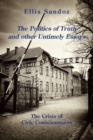 Image for The politics of truth and other untimely essays  : the crisis of civic consciousness