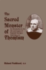 Image for Sacred Monster Of Thomism – Life &amp; Legacy Reginald Garrigou–Lagrange