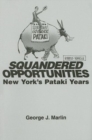 Image for Squandered Opportunities – New York`s Pataki Years