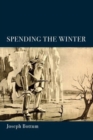 Image for Spending the winter  : a poetry collection