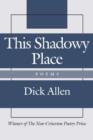 Image for This Shadowy Place – Poems