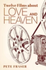 Image for Twelve Films about Love and Heaven
