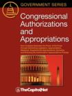 Image for Congressional Authorizations and Appropriations : How Congress Exercises the Power of the Purse Through Authorizing Legislation, Appropriations Measures, Supplemental Appropriations, Earmarks, and Enf