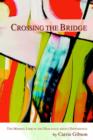 Image for Crossing the Bridge : The Missing Link in the Dialogue About Difference