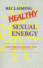 Image for Reclaiming Healthy Sexual Energy