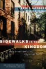 Image for Sidewalks in the Kingdom - New Urbanism and the Christian Faith