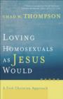 Image for Loving Homosexuals as Jesus Would