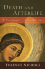 Image for Death and Afterlife - A Theological Introduction