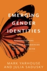 Image for Emerging gender identities  : understanding the diverse experiences of today&#39;s youth