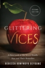 Image for Glittering Vices : A New Look at the Seven Deadly Sins and Their Remedies