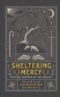 Image for Sheltering mercy  : prayers inspired by the Psalms