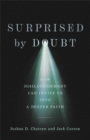 Image for Surprised by Doubt – How Disillusionment Can Invite Us into a Deeper Faith