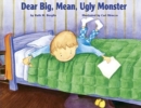 Image for Dear Big, Mean, Ugly, Monster