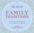 Image for The Joy of Family Traditions