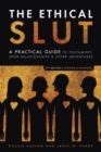 Image for The ethical slut  : a roadmap for relationship pioneers