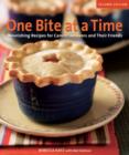 Image for One Bite at a Time, Revised: Nourishing Recipes for Cancer Survivors and Their Friends