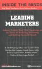 Image for Leading Marketers : Industry Leaders Share Their Knowledge on the Future of Marketing, Advertising and Building Successful Brands