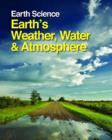 Image for Earth Science: Earth&#39;s Weather, Water &amp; Atmosphere