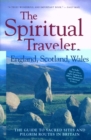 Image for The Spiritual Traveler - England, Scotland, Wales