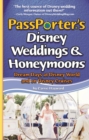 Image for PassPorter&#39;s Disney Weddings and Honeymoons : Dream Days at Disney World and on Disney Cruises