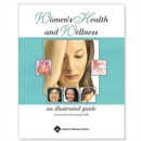 Image for Women&#39;s Health and Wellness : An Illustrated Guide