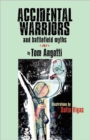Image for ACCIDENTAL WARRIORS and Battlefield Myths