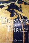 Image for DIONYSUS IN THRACE: ANCIENT ENTHEOGENIC