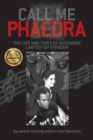 Image for Call Me Phaedra : The Life and Times of Movement Lawyer Fay Stender
