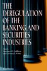 Image for The Deregulation of the Banking and Securities Industries
