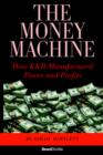 Image for The Money Machine : How KKR Manufactured Power and Profits