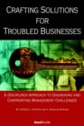 Image for Crafting Solutions for Troubled Businesses