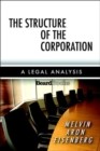 Image for The Structure of the Corporation : A Legal Analysis