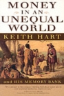 Image for Money in an unequal world  : Keith Hart and his memory bank
